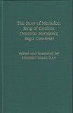 The story of Meriadoc, King of Cambria : (Historia Meriadoci, Regis Cambrie)