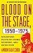 Search : Blood on the Stage, 1950-1975: Milestone Plays of Crime, Mystery and Detection