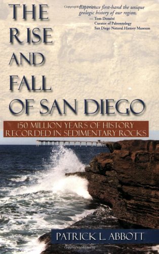 Rise and Fall of San Diego:  150 Million Years of History Recorded in Sedimentary Rocks