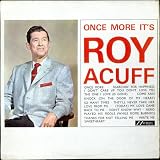 Roy Acuff Once More It`s Roy Acuff 1964 UK vinyl LP LPM101