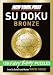 New York Post Bronze Su Doku by Wayne Gould ISBN 0061573183