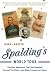Book Spalding's World Tour: The Epic Adventure that Took Baseball Around the Globe - And Made it America's Game