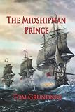 The Midshipman Prince (First Book in the Sir Sidney Smith Series)
