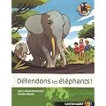 Les Sauvenature, Tome 8 : D�fendons les �l�phants !