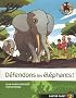 Les Sauvenature, Tome 8 : D�fendons les �l�phants !