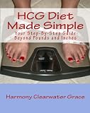 HCG Diet Made Simple: Your Step-by-Step Guide Beyond Pounds and Inches