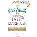 The Everything Guide to a Happy Marriage: Expert advice and information for a happy life together (Everything (Self-Help))