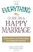The Everything Guide to a Happy Marriage: Expert advice and information for a happy life together (Everything Series)