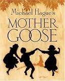 Mother Goose: A Collection of Classic Nursery Rhymes