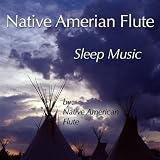 Native American Flute: Sleep Music