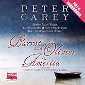 Parrot and Olivier in America | [Peter Carey]