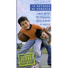Pour g�rer les disputes entre fr�res et soeurs