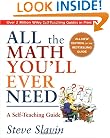 All the Math You'll Ever Need: A Self-Teaching Guide (Wiley Self-Teaching Guides)