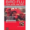 Rx for Survival: Bird Flu - How Safe Are We?