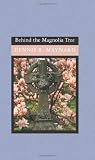 Behind the Magnolia Tree (Magnolia, Book 1)