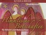 Himmlische Botschaften f�r Advent und...