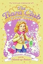 Tiara Club at Silver Towers 8: Princess Katie and the Mixed-up Potion, The