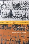 Fair Dealing and Clean Playing: The Hilldale Club and the Development of Black Professional Baseball, 1910-1932 (Sports and Entertainment)
