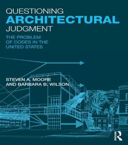Questioning Architectural Judgment: The Problem of Codes in the United States