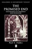 Buy : The Promised End: Eschatology in Theology and Literature (Challenges in Contemporary Theology)