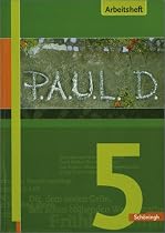 P.A.U.L.D. - Persönliches Arbeits- und Lesebuch Deutsch. Für Gymnasien: P.A.U.L. D.: P.A.U.L. (Paul) 5. Arbeitsheft: Persönliches Arbeits- und Lesebuch. Deutsch