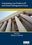 Calculating Losts Profits in IP and Patent Infringement Cases