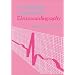 A Simplified Approach to Electrocardiography, 1e