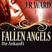 H&ouml;rbuch Die Ankunft (Fallen Angels 1)
