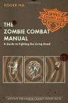The Zombie Combat Manual