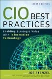 CIO Best Practices: Enabling Strategic Value With Information Technology (Wiley and SAS Business Series)