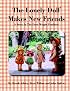 The Lonely Doll Makes New Friends: A Story In The Dare Wright Tradition