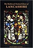 The medieval stained glass of Lancashire