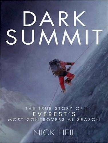 Dark Summit: The True Story of Everest's Most Controversial Season