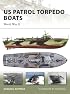 US Patrol Torpedo Boats: World War II (New Vanguard)