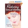 Restoring Sexual Identity: Hope for Women Who Struggle with Same-Sex Attraction