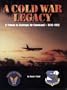 A Cold War Legacy, A Tribute to Strategic Air Command, 1946-1992