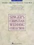 SINGERS CHRISTIAN WEDDING    COLLECTION LOW VOICE         30 SONGS