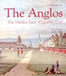 The Anglos: the Hidden Face of Qu�bec...