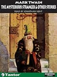Review Tantor Media, Inc  / The Mysterious Stranger: And Other Strories (Unabridged Classics in Audio)