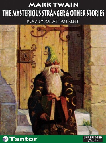 Cover image : The Mysterious Stranger: & Other Strories (Unabridged Classics in Audio)