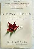 Simple Truths : Clear and Gentle Guidance on the Big Issues in Life