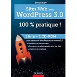 Sites web avec WordPress 3.0 : 100 % pratique ! (livre + c�d�rom)par Simon Kern