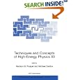 Techniques and Concepts of High-Energy Physics XII (NATO Science... by Harrison B. Prosper and Michael Danilov