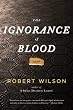 The Ignorance of Blood