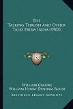 The Talking Thrush And Other Tales From India (1902)