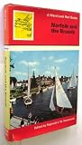 Norfolk and the Broads : including Norwich, Cromer, Sheringham, Great Yarmouth and other coast resorts