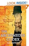 The Archimedes Codex: Revealing The Secrets Of The World's Greatest Palimpsest