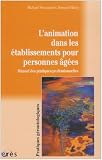 L'animation dans les �tablissements pour personnes �g�es