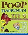 Poop Happened!: A History of the World from the Bottom Up