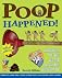 Poop Happened!